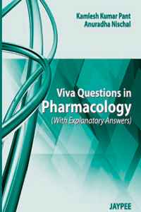 Viva Questions in Pharmacology for Medical Students with Explanatory Answers